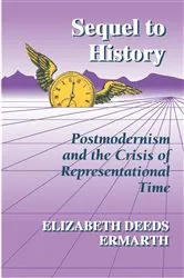 Book cover of Sequel to History by Elizabeth Deeds Ermarth