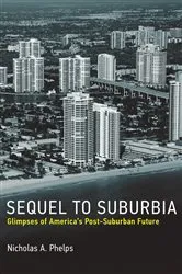 Book cover of Sequel to Suburbia by Nicholas A. Phelps