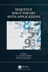 Book cover of Sequence Space Theory with Applications by S. A. Mohiuddine