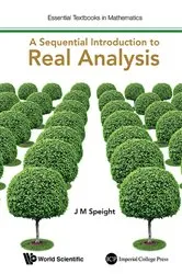 Book cover of Sequential Introduction To Real Analysis, A by J Martin Speight