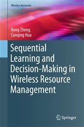 Book cover of Sequential Learning and Decision-Making in Wireless Resource Management by Rong Zheng
