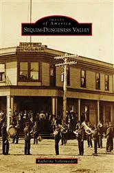 Book cover of Sequim-Dungeness Valley by Katherine Vollenweider