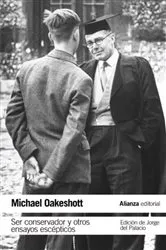 Book cover of Ser conservador y otros ensayos escépticos by Michael Oakeshott