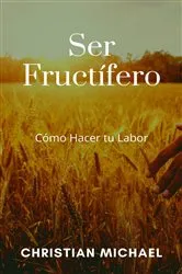 Book cover of Ser Fructífero by Christian Michael