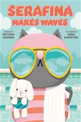 Book cover of Serafina Makes Waves by Matthew Burgess