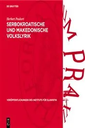 Book cover of Serbokroatische und Makedonische Volkslyrik by Herbert Peukert