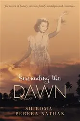 Book cover of Serenading the Dawn by Shiroma Perera Nathan