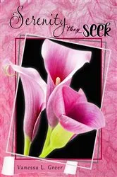 Book cover of Serenity They Seek by Vanessa Greer