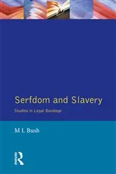 Book cover of Serfdom and Slavery by M. L. Bush