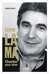 Book cover of Serge Lama - Chanter pour vivre by Unknown