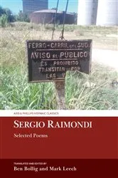 Book cover of Sergio Raimondi, Selected Poems by Ben Bollig