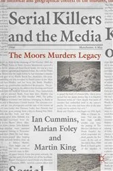 Book cover of Serial Killers and the Media by Ian Cummins