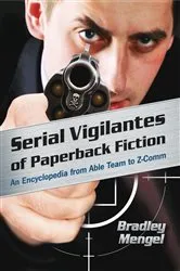 Book cover of Serial Vigilantes of Paperback Fiction by Bradley Mengel