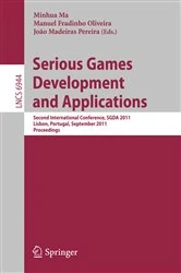 Book cover of Serious Games Development and Applications by Minhua Ma