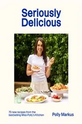 Book cover of Seriously Delicious by Polly Markus
