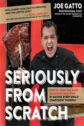 Book cover of Seriously From Scratch by Joe Gatto