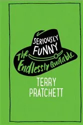 Book cover of Seriously Funny by Terry Pratchett