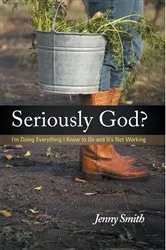 Book cover of Seriously God? by Jenny Smith