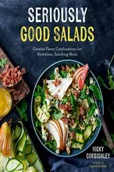 Book cover of Seriously Good Salads by Nicky Corbishley