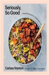Book cover of Seriously, So Good by Carissa Stanton