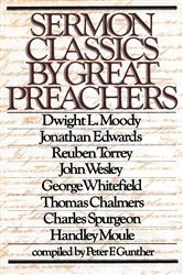 Book cover of Sermon Classics by Great Preachers by Peter F. Gunther