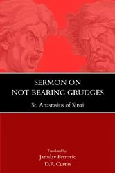 Book cover of Sermon on Not Bearing Grudges by St. Anastasius of Sinai