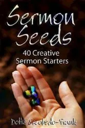 Book cover of Sermon Seeds by Dottie Escobedo-Frank