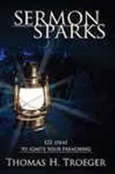 Book cover of Sermon Sparks by Thomas H. Troeger