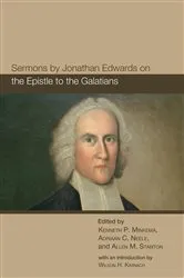 Book cover of Sermons by Jonathan Edwards on the Epistle to the Galatians by Kenneth P. Minkema