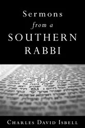 Book cover of Sermons from a Southern Rabbi by Charles David Isbell