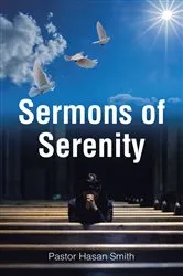 Book cover of Sermons of Serenity by Pastor Hasan Smith