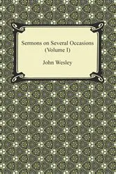 Book cover of Sermons on Several Occasions (Volume I) by John Wesley