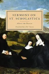 Book cover of Sermons on St. Scholastica by Alberic the Deacon