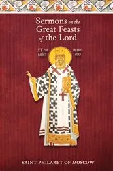 Book cover of Sermons on the Great Feasts of the Lord by St. Philaret of Moscow