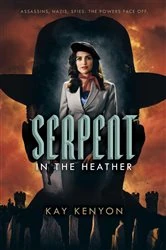 Book cover of Serpent in the Heather by Kay Kenyon