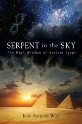 Book cover of Serpent in the Sky by John Anthony West
