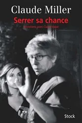 Book cover of Serrer sa chance by Claude Miller