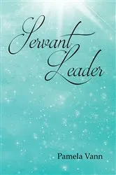 Book cover of Servant Leader by Pamela Vann