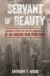 Book cover of Servant of Beauty by Anthony C. Wood