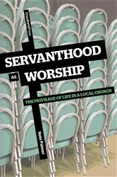 Book cover of Servanthood as Worship by Nate Palmer