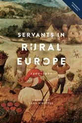 Book cover of Servants in Rural Europe by Jane Whittle