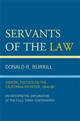 Book cover of Servants of the Law by Donald R. Burrill