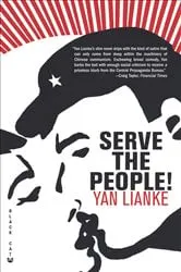 Book cover of Serve the People! by Yan Lianke