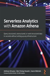 Book cover of Serverless Analytics with Amazon Athena by Anthony Virtuoso