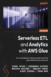 Book cover of Serverless ETL and Analytics with AWS Glue by Vishal Pathak