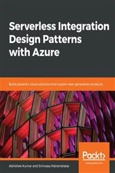 Book cover of Serverless Integration Design Patterns with Azure by Abhishek Kumar