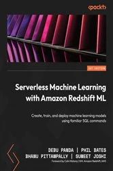 Book cover of Serverless Machine Learning with Amazon Redshift ML by Debu Panda