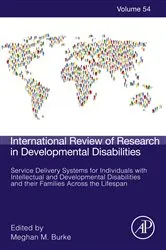 Book cover of Service Delivery Systems for Individuals with Intellectual and Developmental Disabilities and their Families Across the Lifespan by Meghan M. Burke