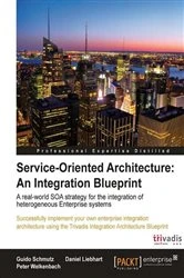 Book cover of Service Oriented Architecture: An Integration Blueprint by Guido Schmutz