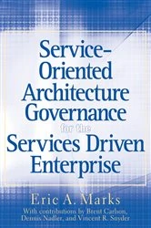 Book cover of Service-Oriented Architecture Governance for the Services Driven Enterprise by Eric A. Marks